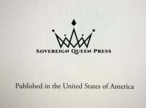 Read more about the article A Life Suspended: My Story Toward Independent Publishing #3 Sovereign Queen Press